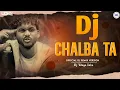 Download Lagu Chalba Ta Official Dj Remix Version || Alex Bawa X Deepak DK X Black Bhaa X Helium || Dj Udaya Sahu