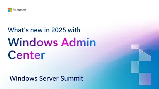 What S New In 2025 With Windows Admin Center 