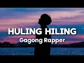 Download Lagu Huling Hiling -Gagong Rapper Full Song Lyrics #lyrics #music #soundlyrics