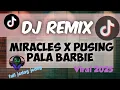 Download Lagu Dj remix  Miracles X Pusing Pala Barbie  viral tiktok terbaru 2025