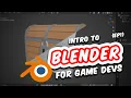 Intro to Blender for Game Devs