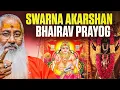 Download Lagu Swarna Akarshan Bhairav Prayog || Swami Yo