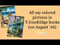 All my colored pictures in T Goodridge books on August 26 Part 1