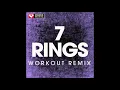 7 rings (Workout Remix)