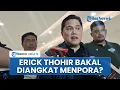 Download Lagu Sejumlah Nama Tokoh Digadang Jadi Menpora, Erick Thohir Kini Diisukan Gantikan Dito Ariotedjo