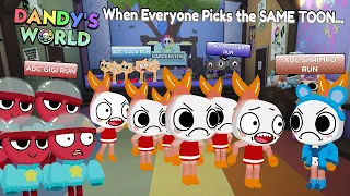 when everyone picks the same toon dandy s world animation meme