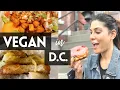 DC Vegan Vlog Where to eat AMAZING vegan food in Washington DC