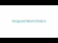 Fiix Tutorial-Assigned Work Orders