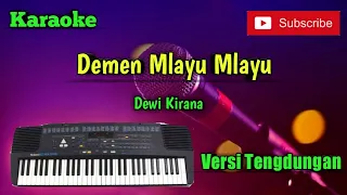 demen mlayu mlayu dewi kirana karaoke musik sandiwaraan cover
