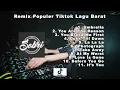 REMIX LAGU BARAT POPULER TIKTOK FULL ALBUM DJ SOBRI DJ SELOW