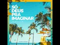 Só Deus Pra Imaginar (Acústico) - Thiago Stancev