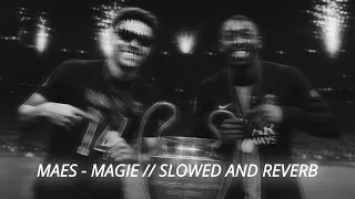 maes magie slowed u0026 reverb perfect 