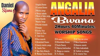 2hours 40mins SWAHILI WORSHIP SONGS BY DANIEL SIFUNA DAMU YA YESU MAISHA YANGU ANGALIA BWANA 