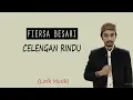 Download Lagu Fiersa Besari - Celengan Rindu (Lirik Video)