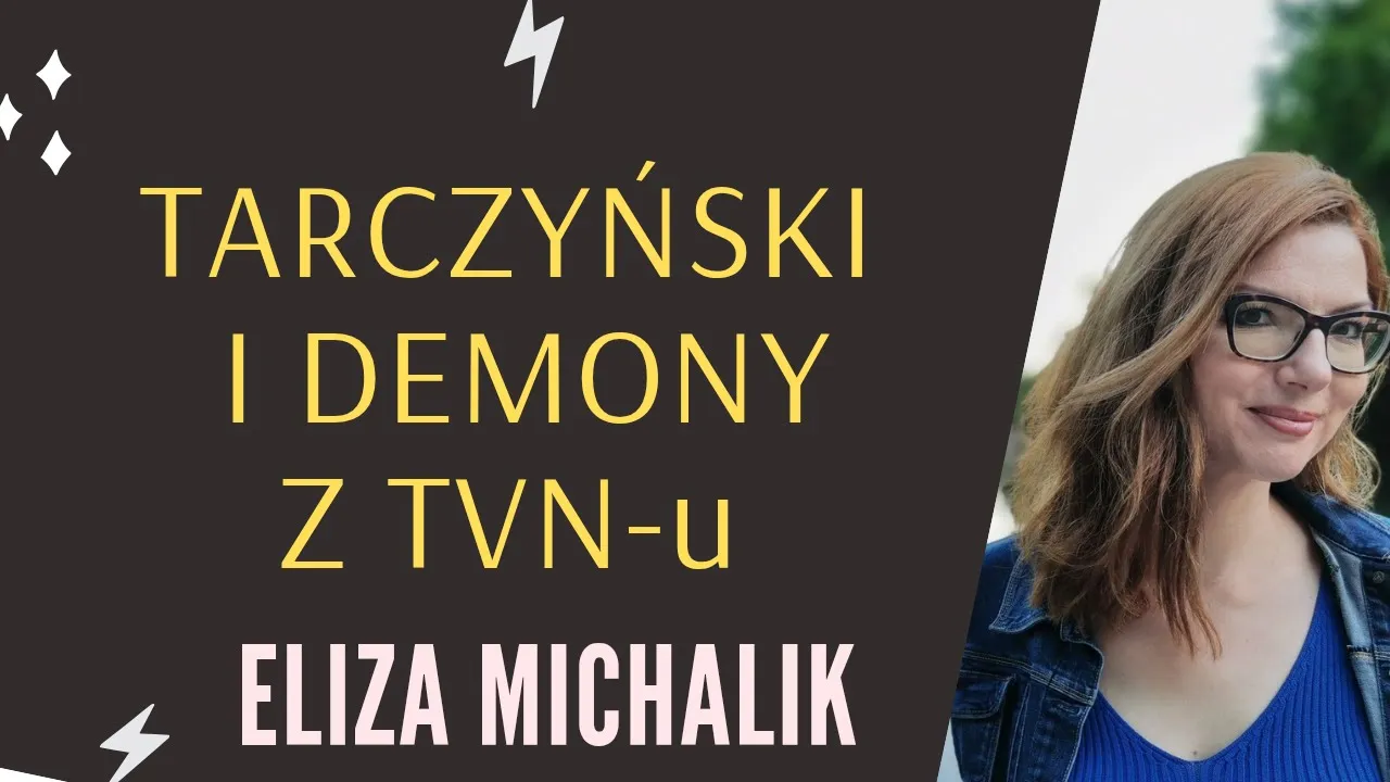 Tarczyński i demony z TVN-u