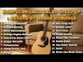 Download Lagu KUMPULAN LAGU GALAU SPEED UP + REVERB COVER BY NANAK ROMANSA