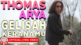 Download Thomas Arya - Gelisah Keranamu [Official Lyric Video HD] MP3