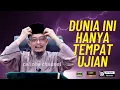 Download Lagu Dato Ustaz Kazim Elias - Dunia ini tempat ujian!
