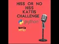 Python Kattis Challenge 2 Hissing Microphone