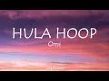 Hula Hoop - Omi (Lyrics)