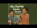Lagu Aku Sayang Kamu