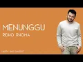 Download Lagu Ridho Rhoma - Menunggu (Lirik)