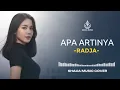Lagu APA ARTINYA - RADJA | VIDEO LYRIC BY SHAKA MUSIC