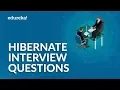 Top 50 Hibernate Interview Questions and Answers Java Hibernate Interview Preparation Edureka