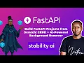 Build FastAPI Projects from Scratch CRUD AI-Powered Background Remover Full Tutorial