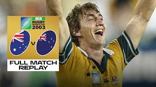 A Semi-Final CLASSIC! 🤩 | Australia v New Zealand | Rugby World Cup 2003 | Full-Match Replay