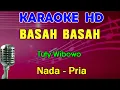 Download Lagu BASAH BASAH - Tuty Wibowo | KARAOKE Nada Pria | Lagu Lawas