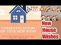 House Warming Wishes Congratulations Messages for New House new house whatsapp status