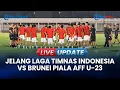 Download Lagu 🔴LIVE UPDATE | Jelang Laga Timnas Indonesia Vs Brunei Piala AFF U-23, 10.000 Penonton Penuhi GBK