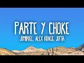 Lagu Jombriel, Alex Krack, Jøtta - Parte \u0026 Choke
