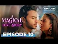 Download Lagu A Magical love Story | Full Episode 10 | Indian Drama | Dubbed in English @englishdubbeddramaplay MP3