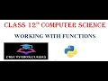 PYTHON CLASS 12TH CBSE INTRODUCTION FUNCTIONS CHAPTER 3 BOARDS COMPUTER SCIENCE