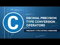 Learn C Programming Decimal Precision Type Conversion Operators Simplified