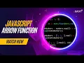 Arrow Functions in JavaScript Complete JavaScript Tutorial for Beginners Tutort Academy