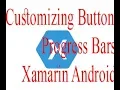 Xamarin Android Tutorial 7 Customizing Buttons and Progress Bars
