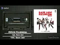 BUKAN PUJANGGA - [ BASE JAM ] HQ AUDIO
