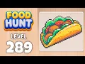 Food Hunt level 289 walkthrough solution