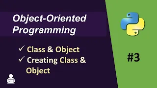Object Oriented Programming Python - 03 Class and Object in Python Creating Class and Object