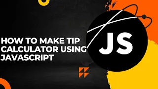 Tip calculator using html css and javaScript for beginner