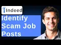 How To Identify Scam Job Posts On Indeed 2026 Guide