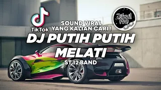 Download DJ PUTIH PUTIH MELATI TIKTOK VIRAL 2023 FULL BASS ST 12 BAND | Jibril Pro Version MP3