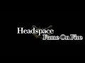 Headspace - Fame On Fire | Feat. Poorstacy (Lyrics)