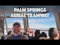 Palm Springs Aerial Tramway Tour - What to Expect
