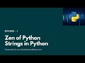 Strings in Python and Zen of Python