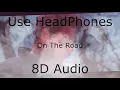 Post Malone - On The Road 8D