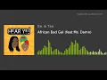 African Bad Gal feat Ms Damn